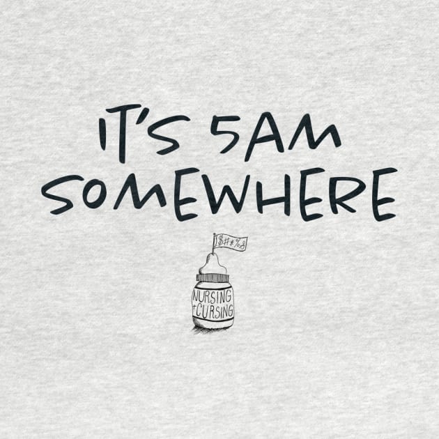 It's 5am Somewhere by Nursing & Cursing Podcast